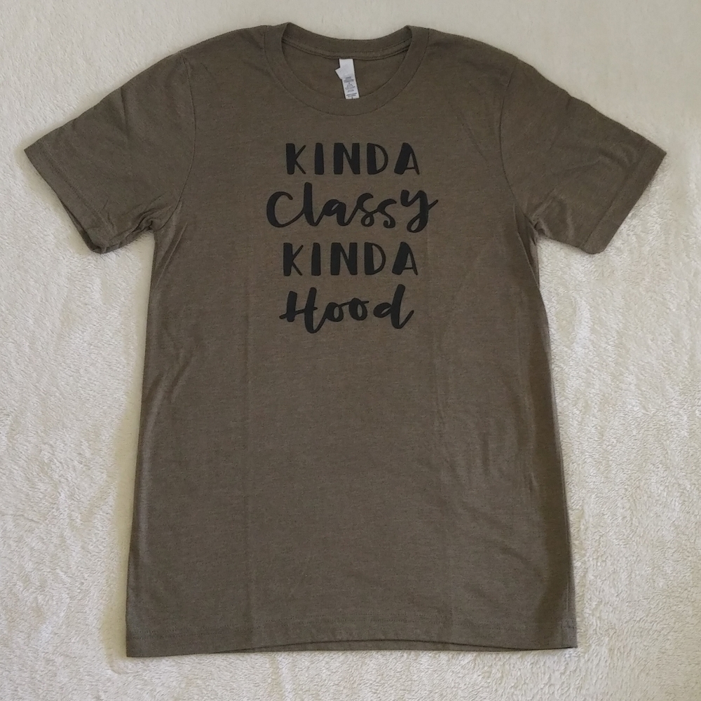"Kinda Classy👸 Kind Hood😎" Tee Sz S - Used